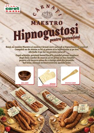 CAMPANIA PUBLICITARA  - Cumpara Carnati Maestro de la Caroli si te hipnotizam cu premii naturale!